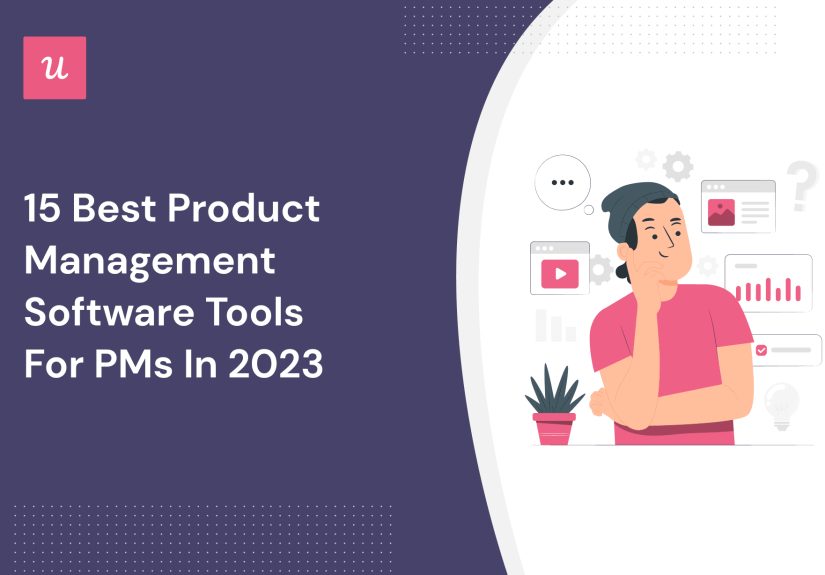 15 Best Product Management Software Tools for PMs in 2023