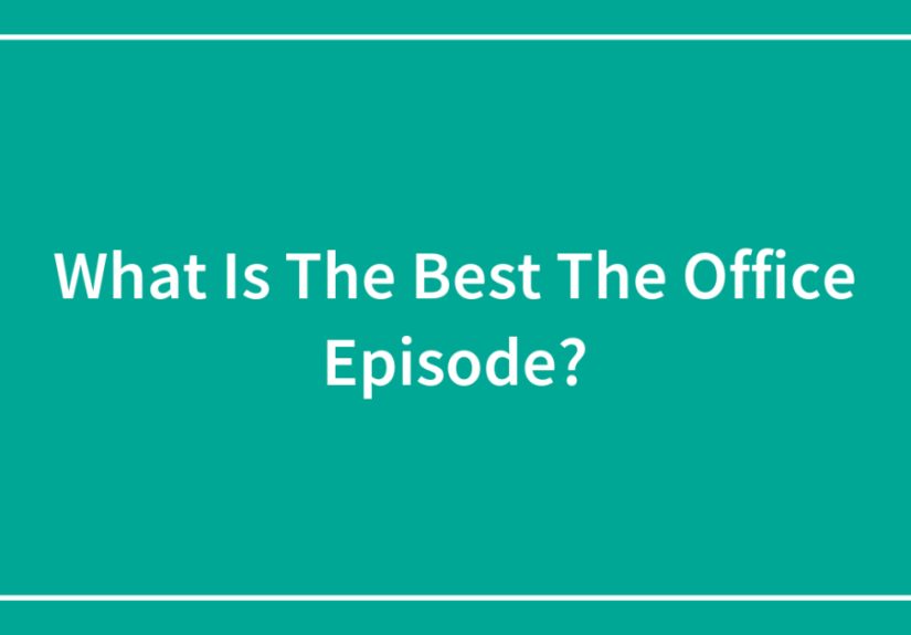 What Is The Best The Office Episode?
