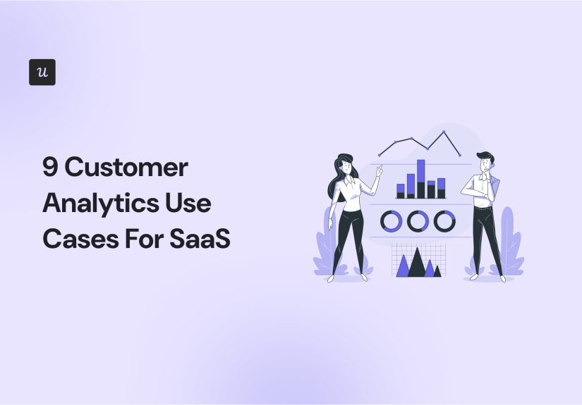 9 Customer Analytics Use Cases For SaaS
