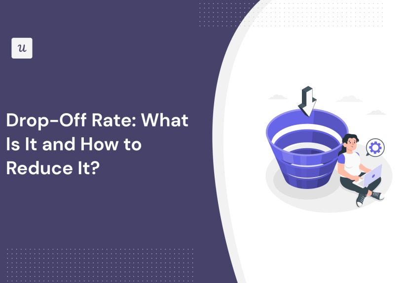 Drop-Off Rate: What Is It and How to Reduce It?